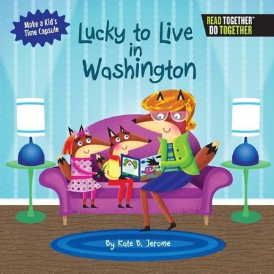 Lucky to Live in Washington book