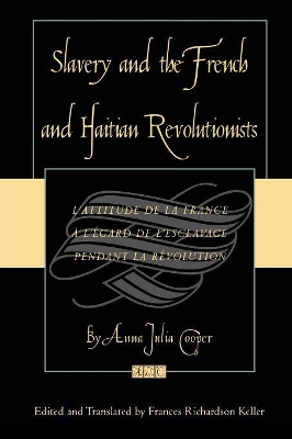 Slavery and the French and Haitian Revolutionists book