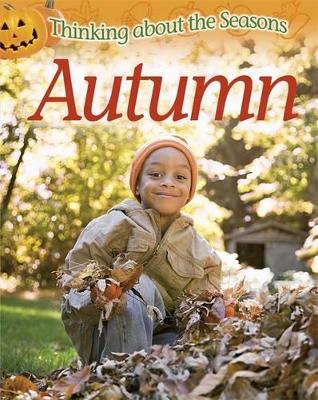 Thinking About the Seasons: Autumn book