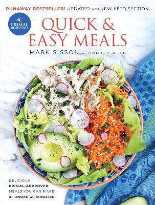 The Primal Blueprint Quick & Easy Meals by Mark Sisson