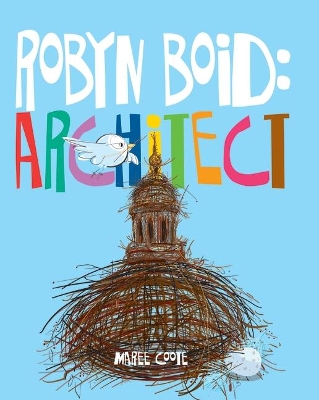 Robyn Boid: Architect book