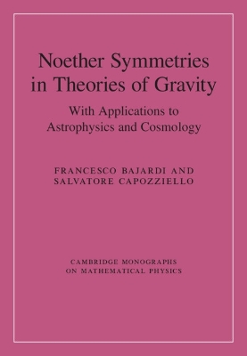 Noether Symmetries in Theories of Gravity: With Applications to Astrophysics and Cosmology book
