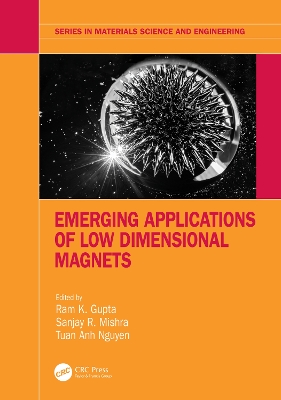 Emerging Applications of Low Dimensional Magnets by Ram K. Gupta