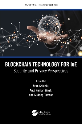 Blockchain Technology for IoE: Security and Privacy Perspectives book