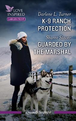 K-9 Ranch Protection/Guarded By The Marshal book