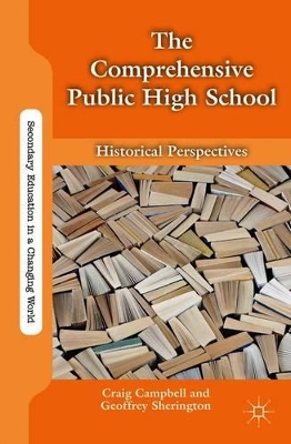 The Comprehensive Public High School by G. Sherington