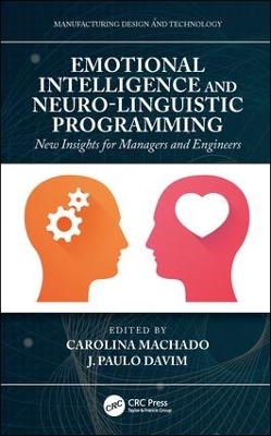 Emotional Intelligence and Neuro-Linguistic Programming: New Insights for Managers and Engineers book