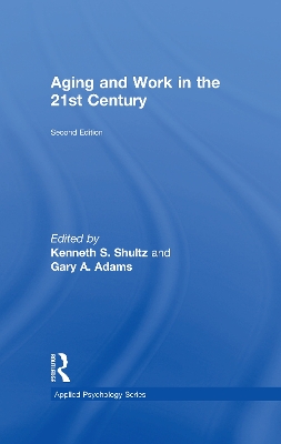 Aging and Work in the 21st Century book