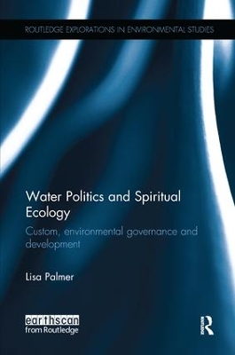 Water Politics and Spiritual Ecology by Lisa Palmer