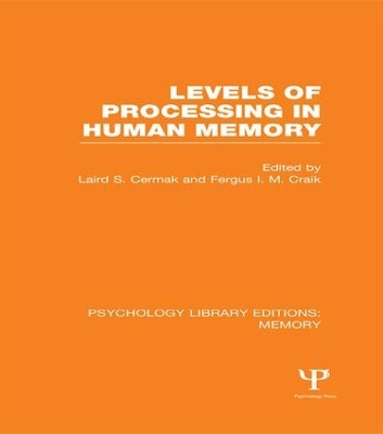 Levels of Processing in Human Memory by Laird S. Cermak