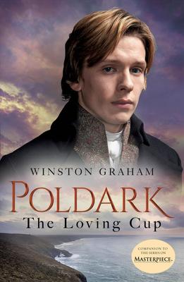 The Loving Cup: A Novel of Cornwall, 1813-1815 book