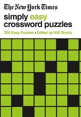 The New York Times Simply Easy Crossword Puzzles: 200 Easy Puzzles book