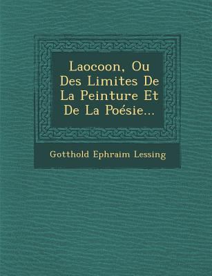 Laocoon, Ou Des Limites De La Peinture Et De La Poésie... book