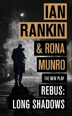 Rebus: Long Shadows: From the iconic #1 bestselling author of A SONG FOR THE DARK TIMES book