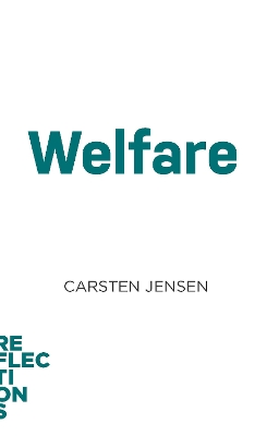 Welfare: Brief Books about Big Ideas by Carsten Jensen