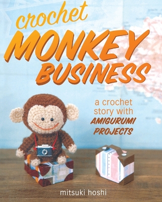 Crochet Monkey Business book