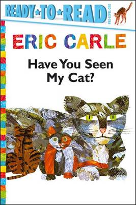 Have You Seen My Cat? by Carle