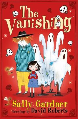 The Fairy Detective Agency: The Vanishing of Billy Buckle by Sally Gardner