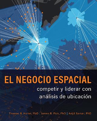 El negocio espacial: competir y liderar con anlisis de ubicacin book