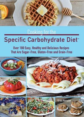 Cooking for the Specific Carbohydrate Diet book