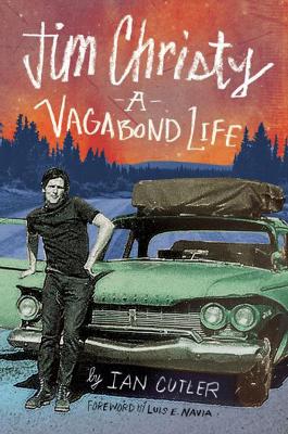 Jim Christy: A Vagabond Life book