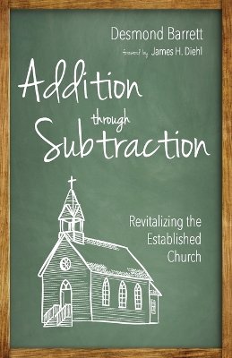 Addition Through Subtraction: Revitalizing the Established Church book