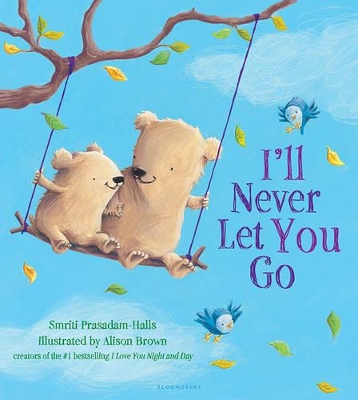 I'll Never Let You Go (padded board book) book