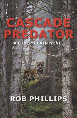 Cascade Predator: A Luke McCain Novel book
