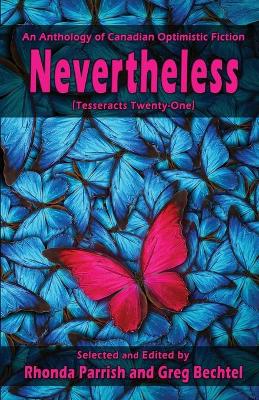 Nevertheless: (Tesseracts Twenty-One) book