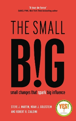 small BIG by Robert B Cialdini