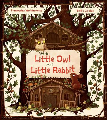 When Little Owl Met Little Rabbit book