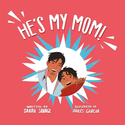 He's My Mom!: A Story for Children Who Have a Transgender Parent or Relative book