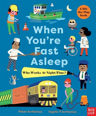 When You're Fast Asleep – Who Works at Night-Time? book
