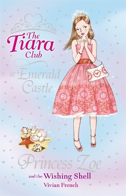 Tiara Club: Princess Zoe and the Wishing Shell book