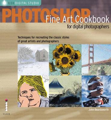 Photoshop Fine Art Cookbook for Digital Photographers book