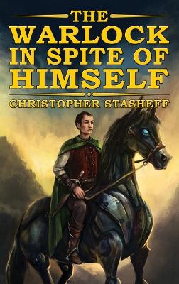 The Warlock in Spite of Himself by Christopher Stasheff