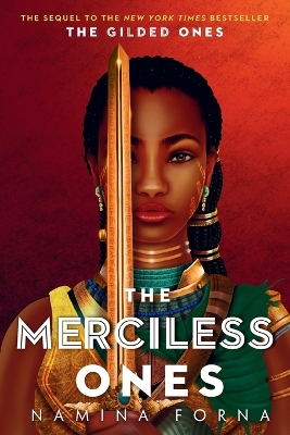 The Gilded Ones #2: The Merciless Ones by Namina Forna