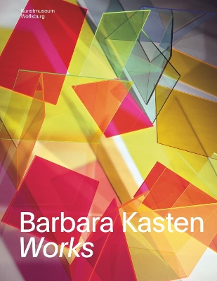 Barbara Kasten: Works book