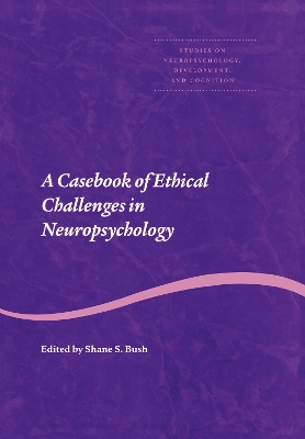 Casebook of Ethical Challenges in Neuropsychology book