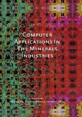 Computer Applications in the Mineral Industries book