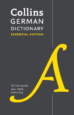 Collins German Dictionary Essential edition by Collins Dictionaries
