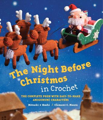 The Night Before Christmas in Crochet by Clement C Moore