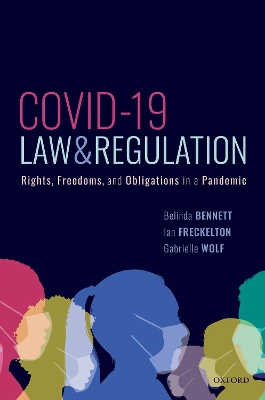 COVID-19, Law & Regulation: Rights, Freedoms, and Obligations in a Pandemic book