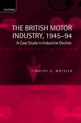 British Motor Industry, 1945-94 book