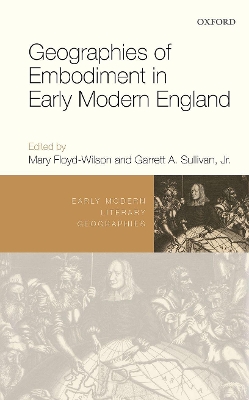 Geographies of Embodiment in Early Modern England book