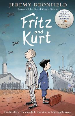 Fritz and Kurt by Jeremy Dronfield