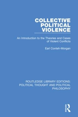 Collective Political Violence: An Introduction to the Theories and Cases of Violent Conflicts by David Cooper