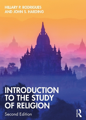 Introduction to the Study of Religion by Hillary P. Rodrigues