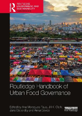 Routledge Handbook of Urban Food Governance by Ana Moragues-Faus