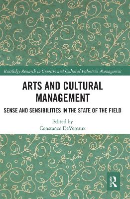 Arts and Cultural Management: Sense and Sensibilities in the State of the Field book